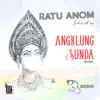 tDg Audio - Ratu Anom in Angklung Sunda - Single